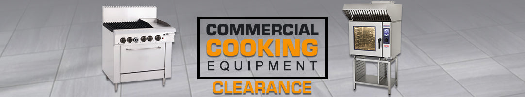 Cooking Equipment - Clearance