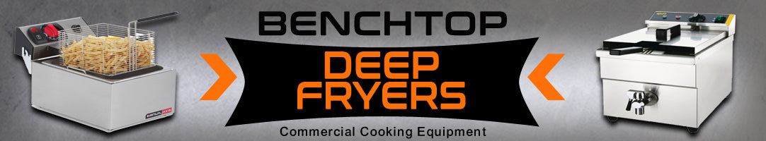 Benchtop Deep Fryers